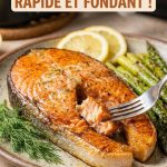 Recette darne de saumon au Airfryer : cuisson rapide et résultat fondant